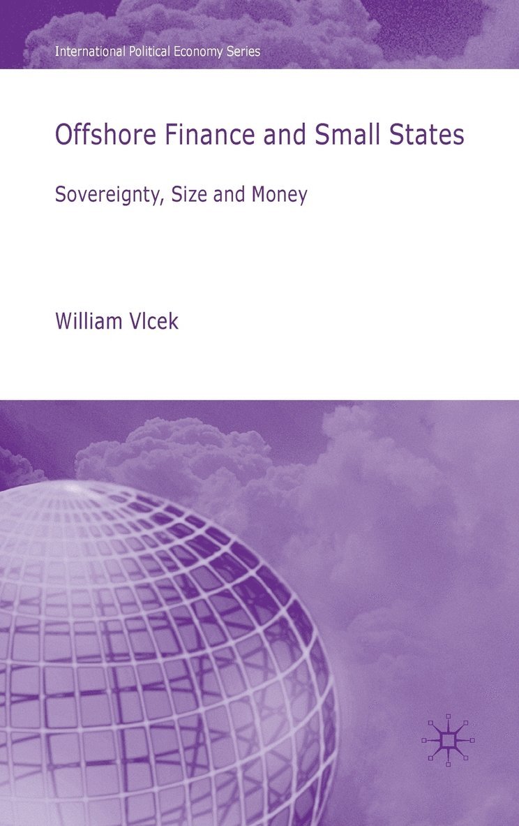 W. Vlcek, William Vlcek - Offshore Finance and Small States, Inbunden