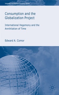 bokomslag Consumption and the Globalization Project