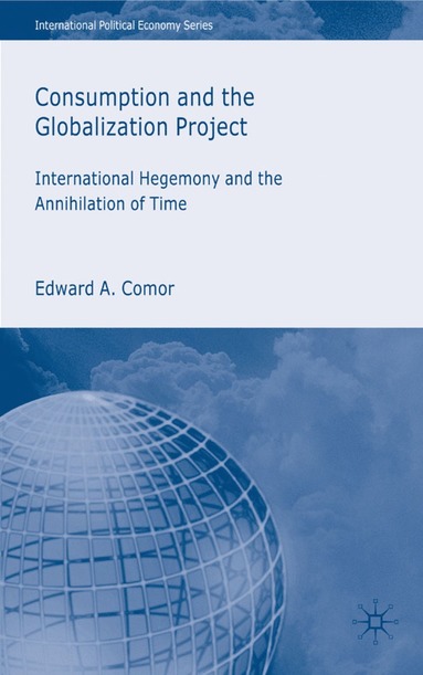 bokomslag Consumption and the Globalization Project