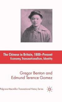 bokomslag The Chinese in Britain, 1800-Present