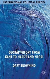 bokomslag Global Theory from Kant to Hardt and Negri