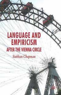bokomslag Language and Empiricism - After the Vienna Circle