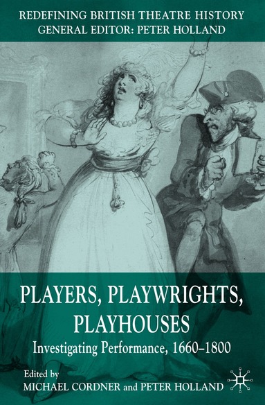 Michael Cordner, Peter Holland, Michael Cordner, Peter Holland - Players, Playwrights, Playhouses, Inbunden