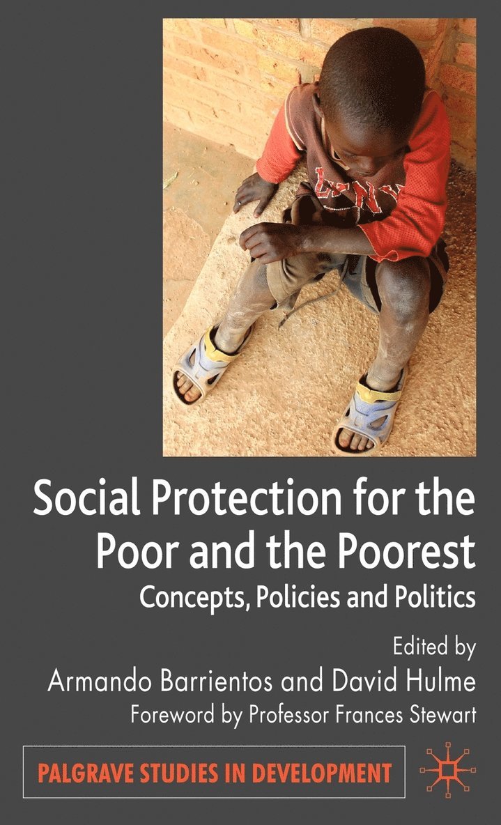 Social Protection for the Poor and Poorest 1