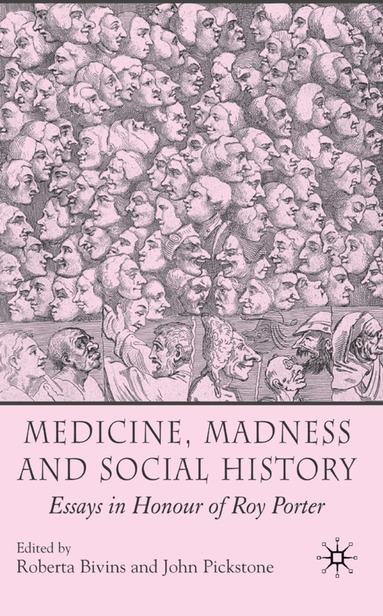 R. Bivins, J. Pickstone - Medicine, Madness and Social History, Inbunden