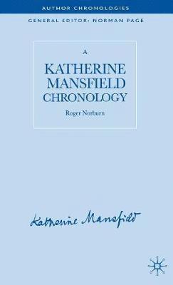 A Katherine Mansfield Chronology 1
