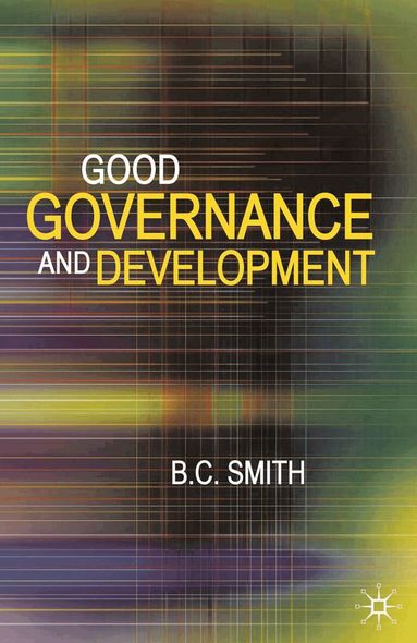 Brian Smith - Good Governance and Development, Inbunden