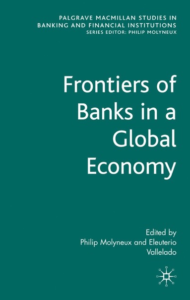 bokomslag Frontiers of Banks in a Global Economy