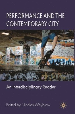 Performance and the Contemporary City 1