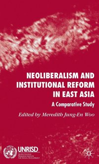 bokomslag Neoliberalism and Institutional Reform in East Asia