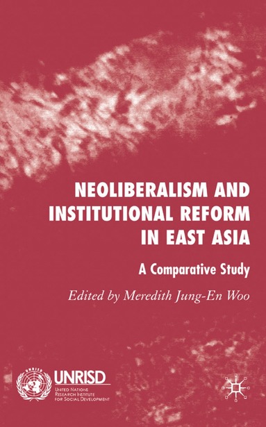 bokomslag Neoliberalism and Institutional Reform in East Asia