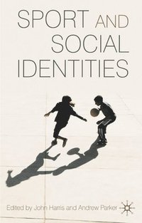 bokomslag Sport and Social Identities