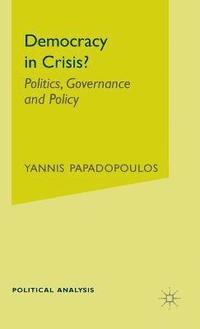 bokomslag Democracy in Crisis?: Politics, Governance and Policy