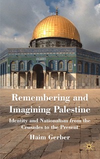bokomslag Remembering and Imagining Palestine