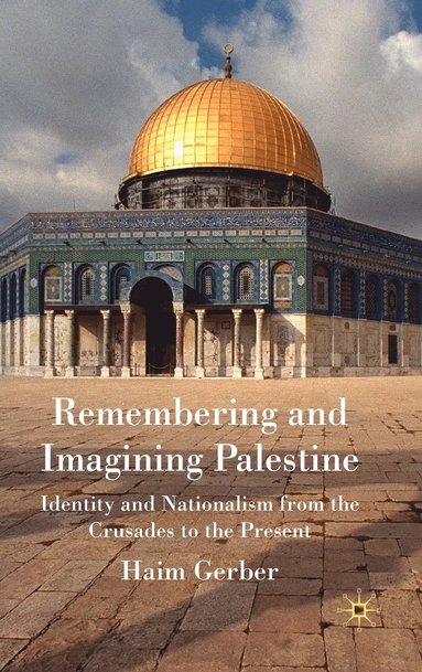 bokomslag Remembering and Imagining Palestine