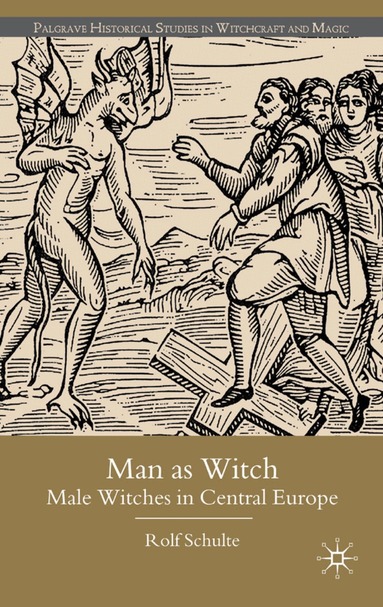 R. Schulte - Man as Witch, Inbunden