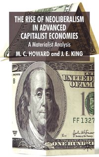 bokomslag The Rise of Neoliberalism in Advanced Capitalist Economies
