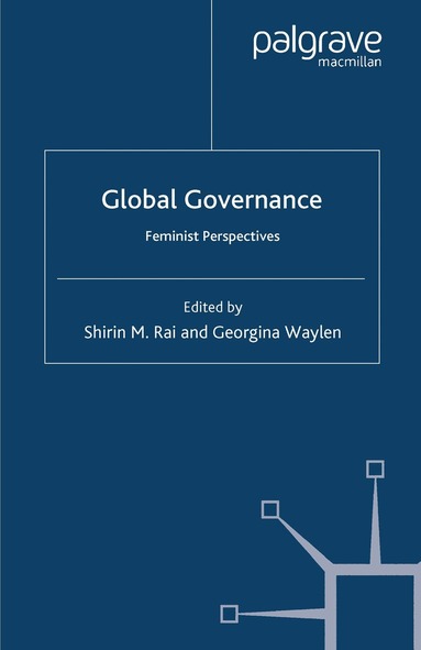 S. Rai, G. Waylen - Global Governance, Häftad