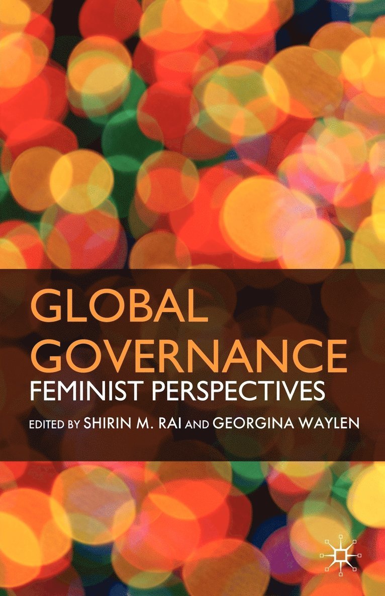 S. Rai, G. Waylen, Shirin M. Rai, Georgina Waylen - Global Governance, Häftad