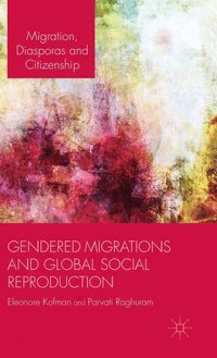 bokomslag Gendered Migrations and Global Social Reproduction