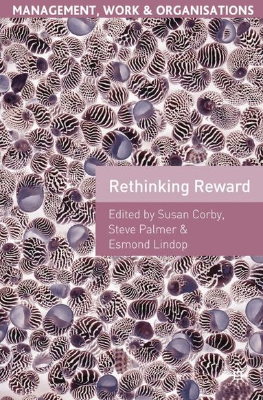 Susan Corby, Steve Palmer, Esmond Lindop - Rethinking Reward, Häftad
