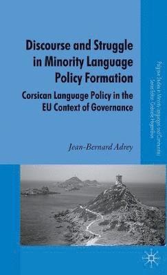 bokomslag Discourse and Struggle in Minority Language Policy Formation