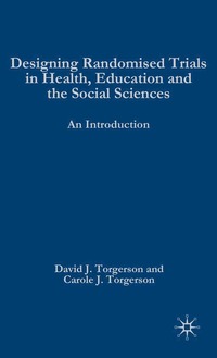 bokomslag Designing Randomised Trials in Health, Education and the Social Sciences