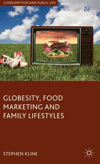 bokomslag Globesity, Food Marketing and Family Lifestyles