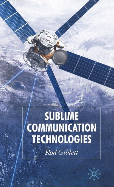 bokomslag Sublime Communication Technologies