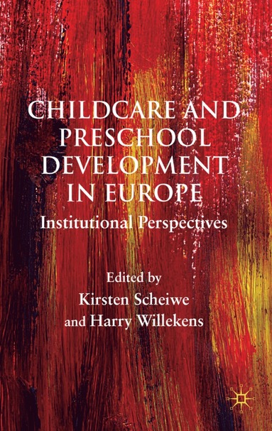 bokomslag Child Care and Preschool Development in Europe