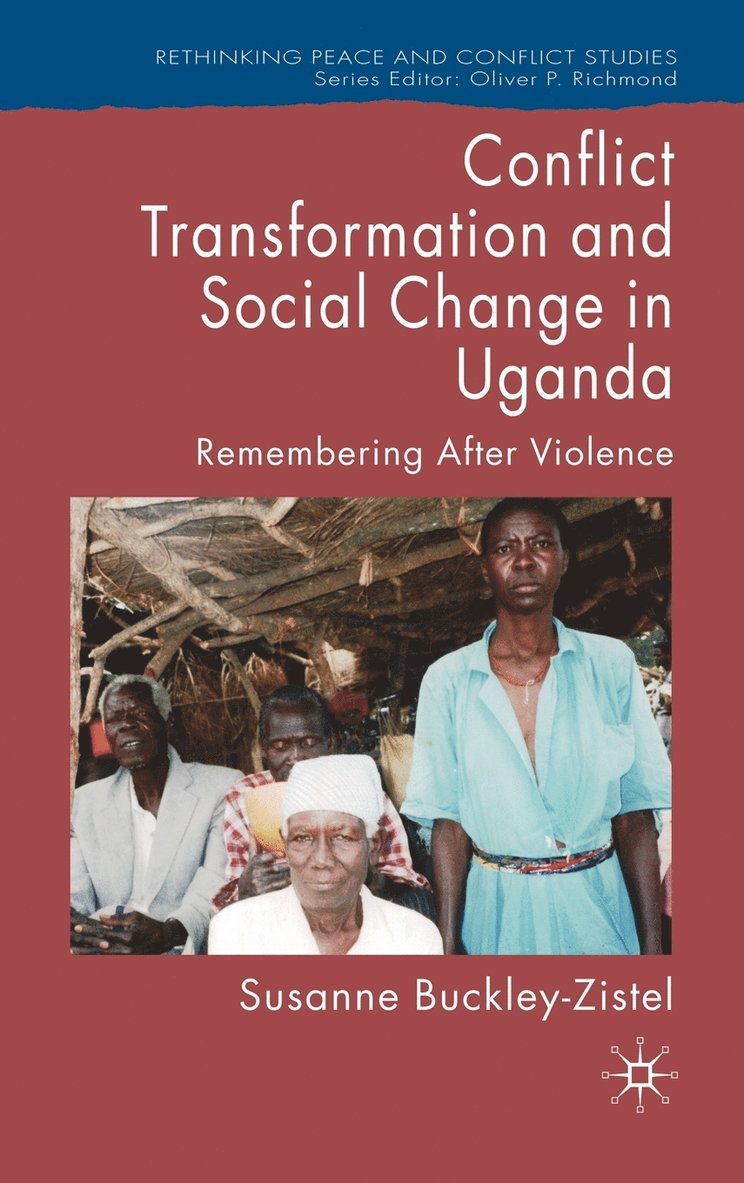 Conflict Transformation and Social Change in Uganda 1