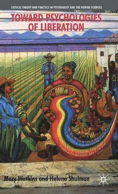 Toward Psychologies of Liberation