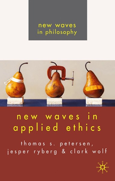 bokomslag New Waves in Applied Ethics