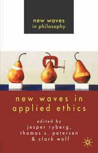 bokomslag New Waves in Applied Ethics