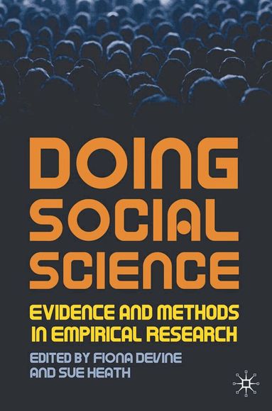 Fiona Devine, Sue Heath, Fiona Devine, Sue Heath - Doing Social Science, Inbunden
