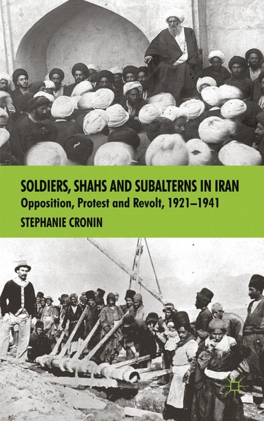 bokomslag Soldiers, Shahs and Subalterns in Iran