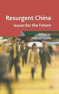 N. Islam - Resurgent China, Inbunden