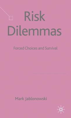Risk Dilemmas