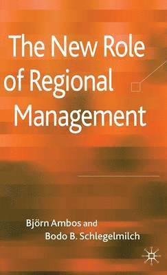 bokomslag The New Role of Regional Management