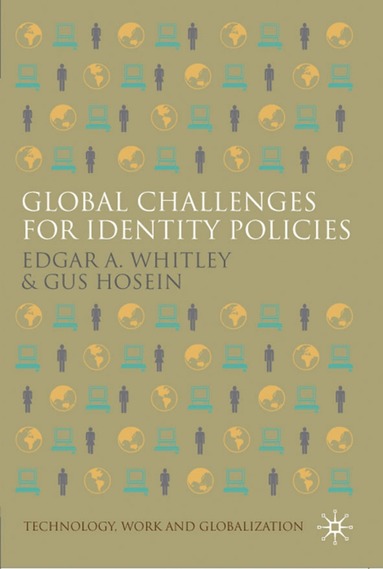 E. Whitley, G. Hosein - Global Challenges for Identity Policies, Inbunden