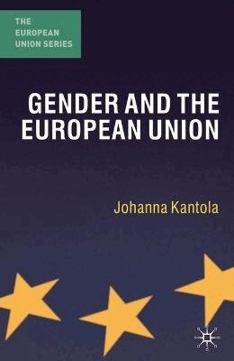 Johanna Kantola - Gender and the European Union, Häftad