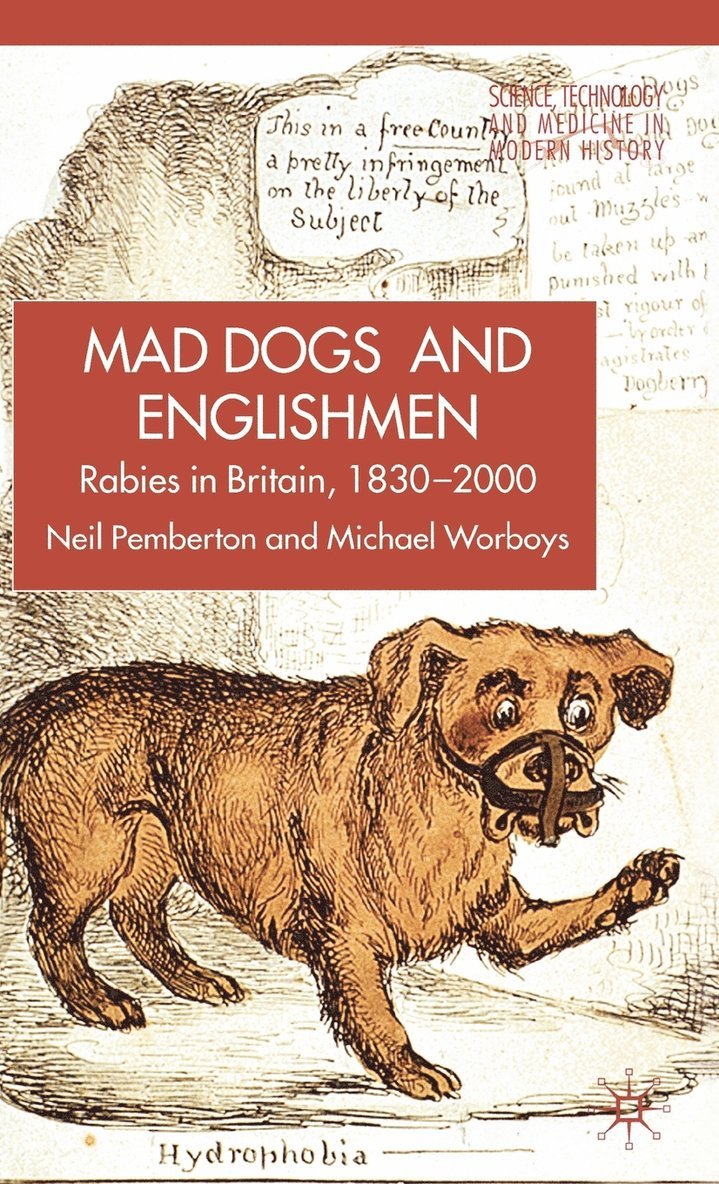 N. Pemberton, M. Worboys, Michael Worboys, Neil Pemberton - Rabies in Britain, Inbunden
