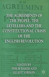 bokomslag The Agreements of the People, the Levellers, and the Constitutional Crisis of the English Revolution