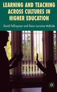 bokomslag Learning and Teaching Across Cultures in Higher Education