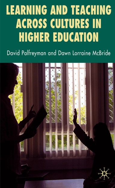 D. Palfreyman, D. McBride - Learning and Teaching Across Cultures in Higher Education, Inbunden
