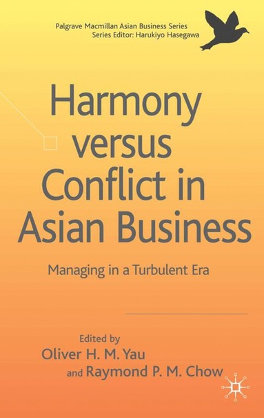 bokomslag Harmony Versus Conflict in Asian Business