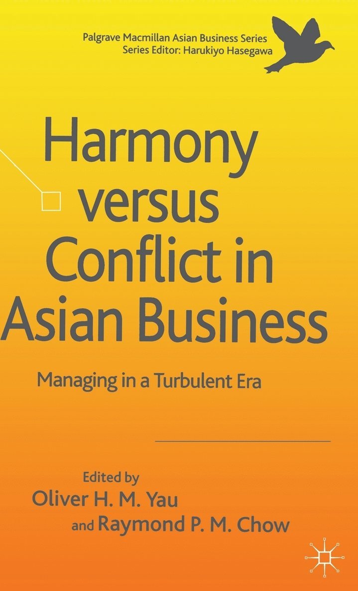 Harmony Versus Conflict in Asian Business 1