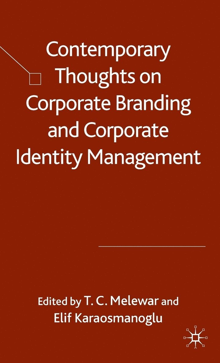 Contemporary Thoughts on Corporate Branding and Corporate Identity Management 1