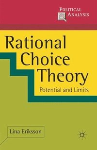 bokomslag Rational Choice Theory: Potential and Limits