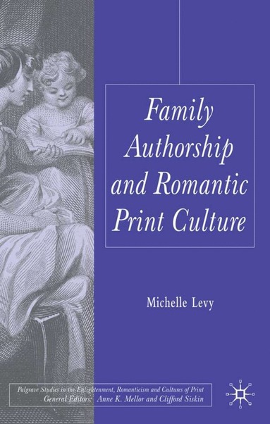 bokomslag Family Authorship and Romantic Print Culture